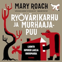 Ryövärikarhu ja murhaajapuu
