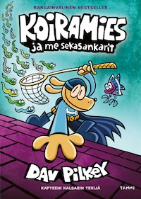Koiramies ja me sekasankarit