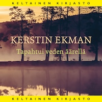 Tapahtui veden äärellä