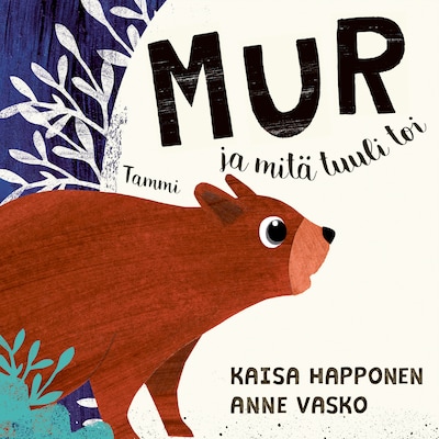 Mur ja mitä tuuli toi