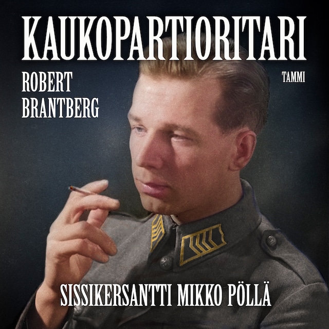 Copertina del libro per Kaukopartioritari – Sissikersantti Mikko Pöllä