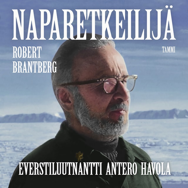 Couverture de livre pour Naparetkeilijä – Everstiluutnantti Antero Havola