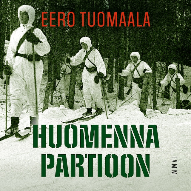 Book cover for Huomenna partioon