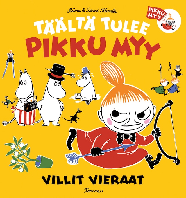 Book cover for Täältä tulee pikku Myy 1. Villit vieraat (e-äänikirja)