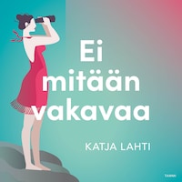 Ei mitään vakavaa