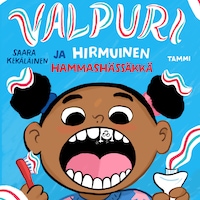 Valpuri ja hirmuinen hammashässäkkä