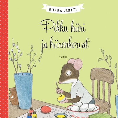 Pikku hiiri ja hiirenkorvat