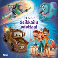 Disney Pixar. Seikkailu odottaa! (e-äänikirja)