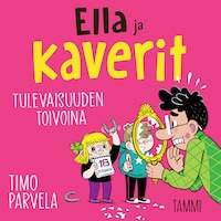 Ella ja kaverit tulevaisuuden toivoina