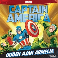 Marvel. Kapteeni Amerikka. Uuden ajan armeija