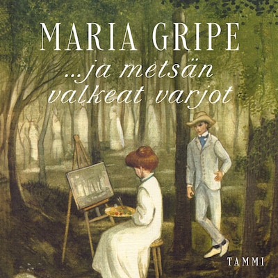 ...ja metsän valkeat varjot - Äänikirja - Maria Gripe