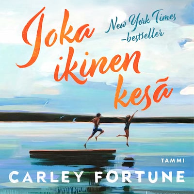 Joka ikinen kesä - Äänikirja - Carley Fortune