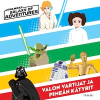 Star Wars. Valon vartijat ja pimeän kätyrit