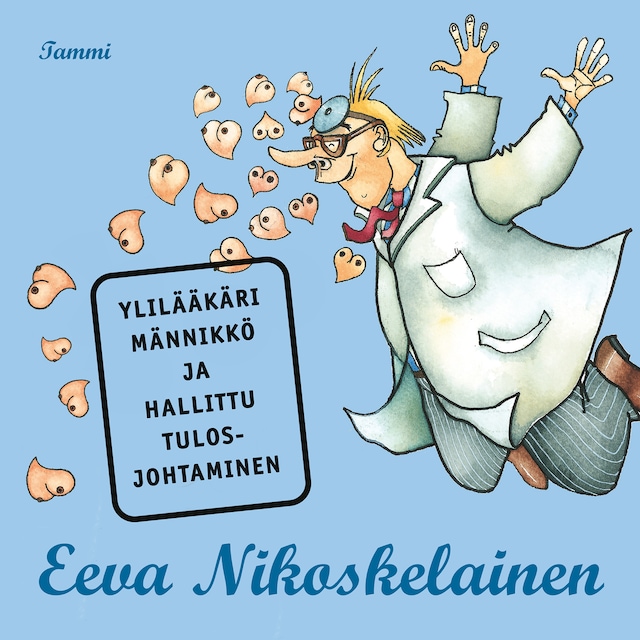 Book cover for Ylilääkäri Männikkö ja hallittu tulosjohtaminen