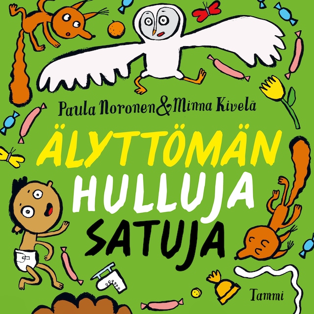 Couverture de livre pour Älyttömän hulluja satuja