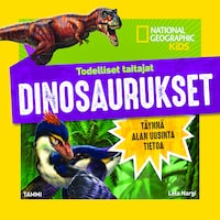 Todelliset taitajat. Dinosaurukset