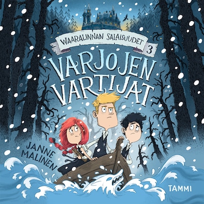 Waaralinnan salaisuudet 3. Varjojen vartijat - Äänikirja - Janne Malinen