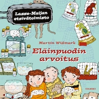 Eläinpuodin arvoitus. Lasse-Maijan etsivätoimisto