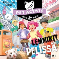Lemmikit pelissä. Pet Agents 11