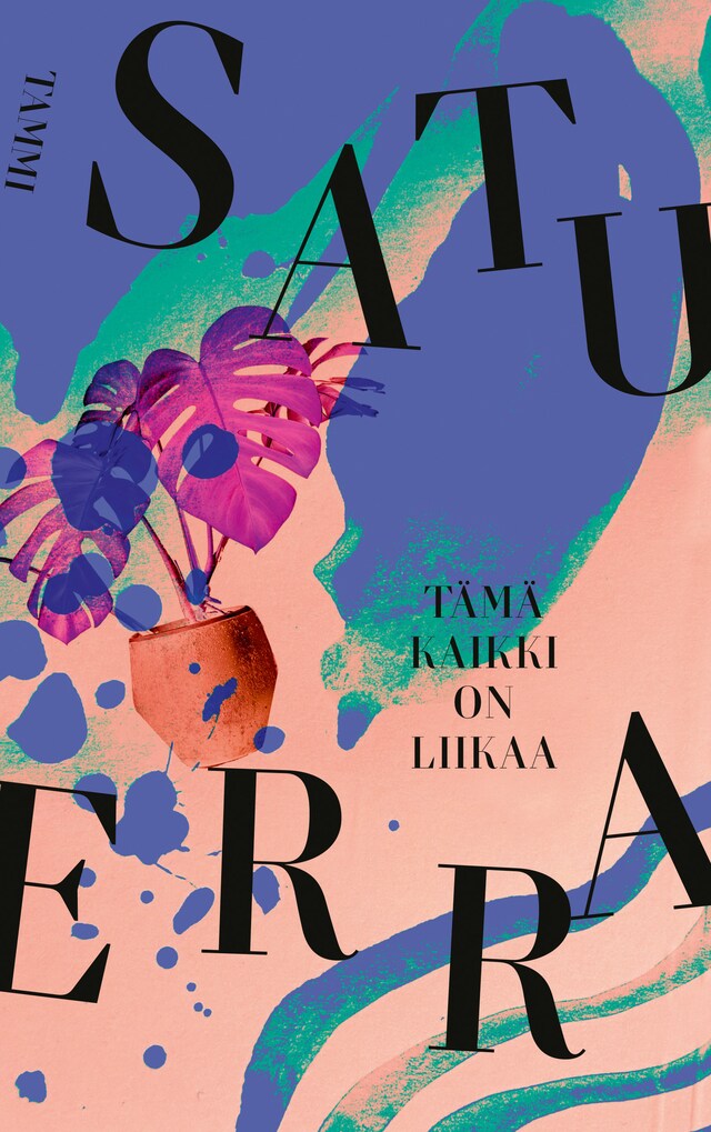 Book cover for Tämä kaikki on liikaa