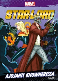 Marvel. Star-Lord. Ajojahti Knowheressa (e-äänikirja)