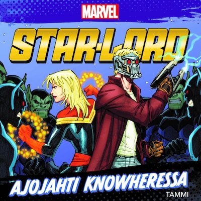 Marvel. Star-Lord. Ajojahti Knowheressa