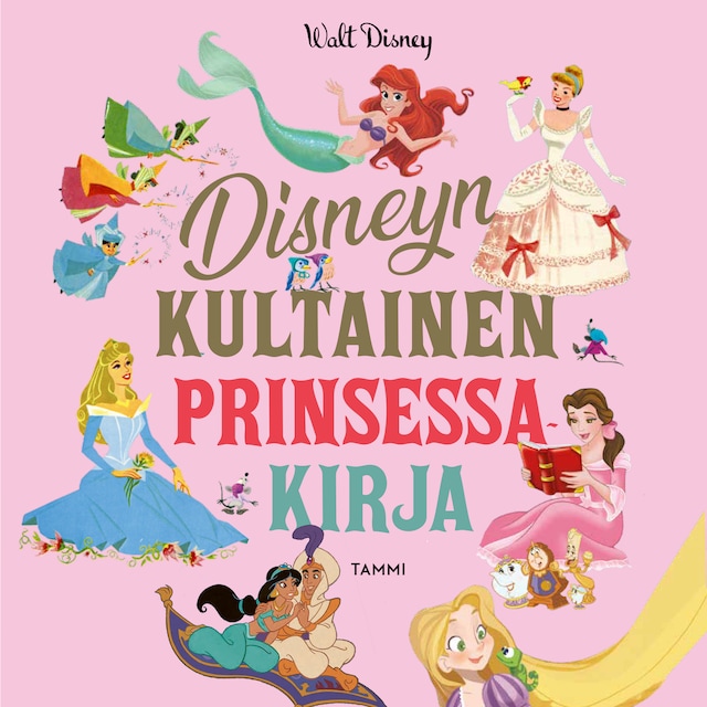 Kirjankansi teokselle Disneyn kultainen prinsessakirja
