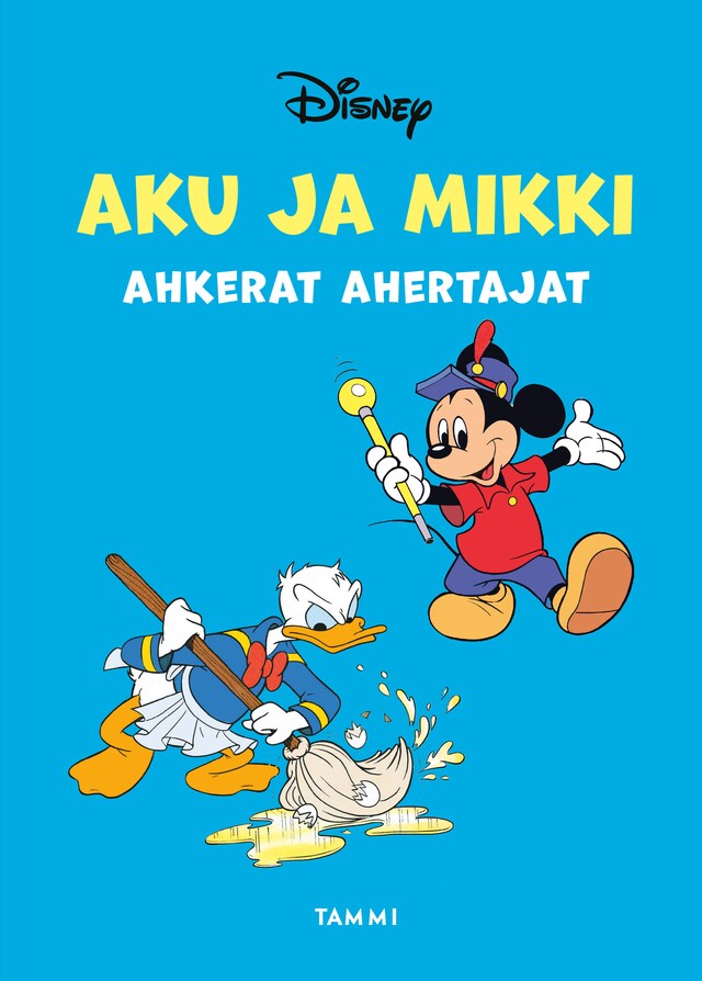 Kirjankansi teokselle Aku ja Mikki ahkerat ahertajat (e-äänikirja)