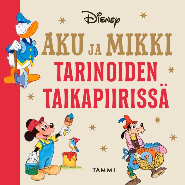 Kirjankansi teokselle Aku ja Mikki tarinoiden taikapiirissä