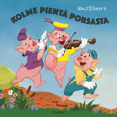 Disney. Kolme pientä porsasta