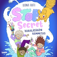 Stop Secret. Kuralätäkön kummitus