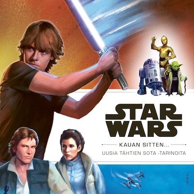 Star Wars. Kauan sitten…
