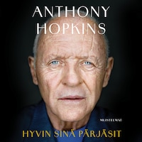 Hyvin sinä pärjäsit