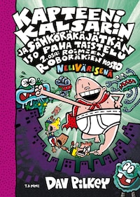 Kapteeni Kalsarin ja Sähköräkäjätkän iso paha taistelu osa 2: Roimien roboräkien kosto (nelivärinen)