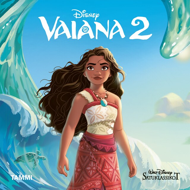 Kirjankansi teokselle Disney. Vaiana 2. Satuklassikot