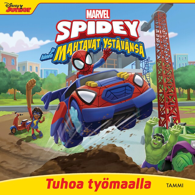 Kirjankansi teokselle Marvel. Spidey ja hänen mahtavat ystävänsä. Tuhoa työmaalla