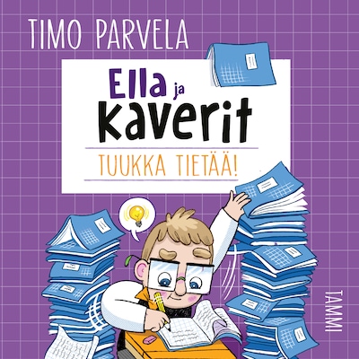 Ella ja kaverit. Tuukka tietää!