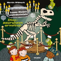 Dinosauruksen arvoitus. Lasse-Maijan etsivätoimisto