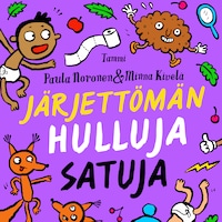 Järjettömän hulluja satuja