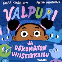 Valpuri ja uskomaton uniseikkailu