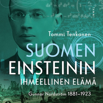 Suomen Einsteinin ihmeellinen elämä