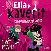 Ella ja kaverit kummituskartanossa