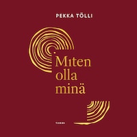 Miten olla minä