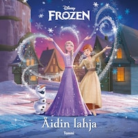 Disney. Frozen. Äidin lahja