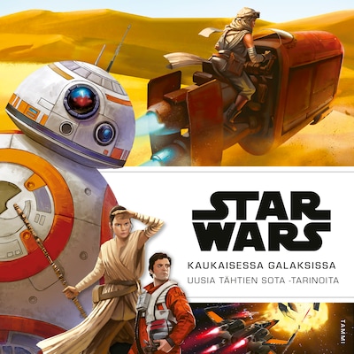 Star Wars. Kaukaisessa galaksissa