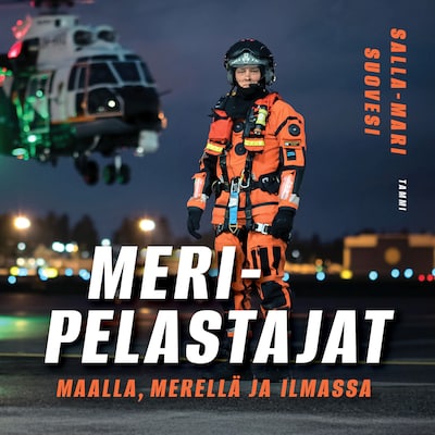 Meripelastajat - Äänikirja - Salla-Mari Suovesi