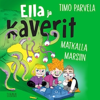 Ella ja kaverit matkalla Marsiin
