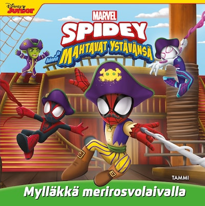 Marvel. Spidey ja hänen mahtavat ystävänsä. Mylläkkä merirosvolaivalla