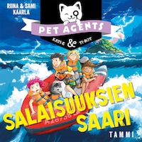Salaisuuksien saari. Pet Agents 12