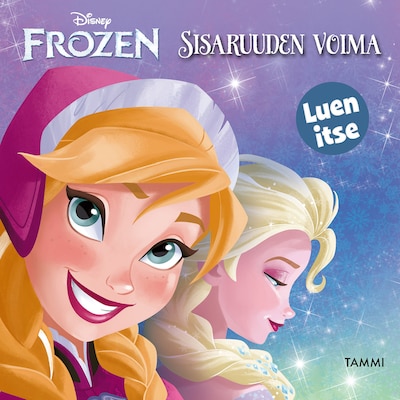 Disney. Frozen. Sisaruuden voima. Luen itse